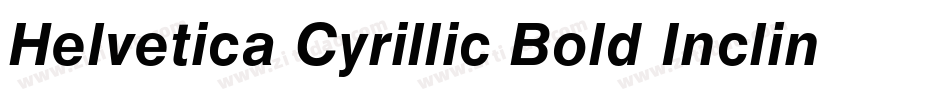 Helvetica Cyrillic Bold Inclined字体转换